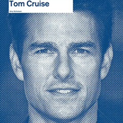 Access KINDLE 💔 Tom Cruise: Anatomy of an Actor by  Amy Nicholson EBOOK EPUB KINDLE
