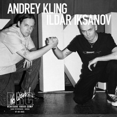 Renegade Radio Camp - ILDAR IKSANOV B2B ANDREY KLING (No Wave!) - Mix 01-05-2025
