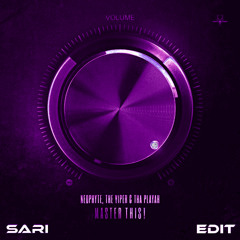 Neophyte, The Viper & Tha Playah - Master This! (Sari Edit)