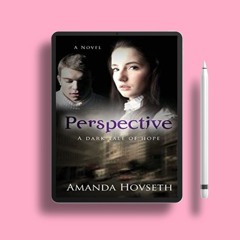 Perspective by Amanda Hovseth. Gifted Copy [PDF]