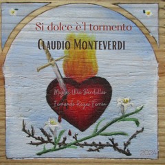Monteverdi: "Si Dolce e Il Tormento". Miguel Ulla Berdullas y Fernando Reyes Ferrón (2024)