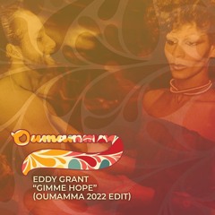 Eddy Grant - Gimme Hope (Oumamma 2022 Edit)