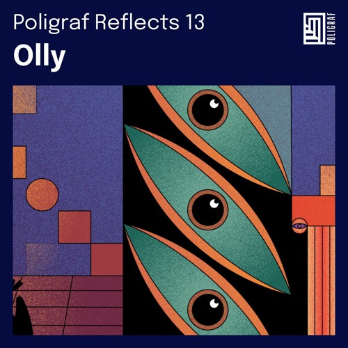 Poligraf Reflects 13: Olly