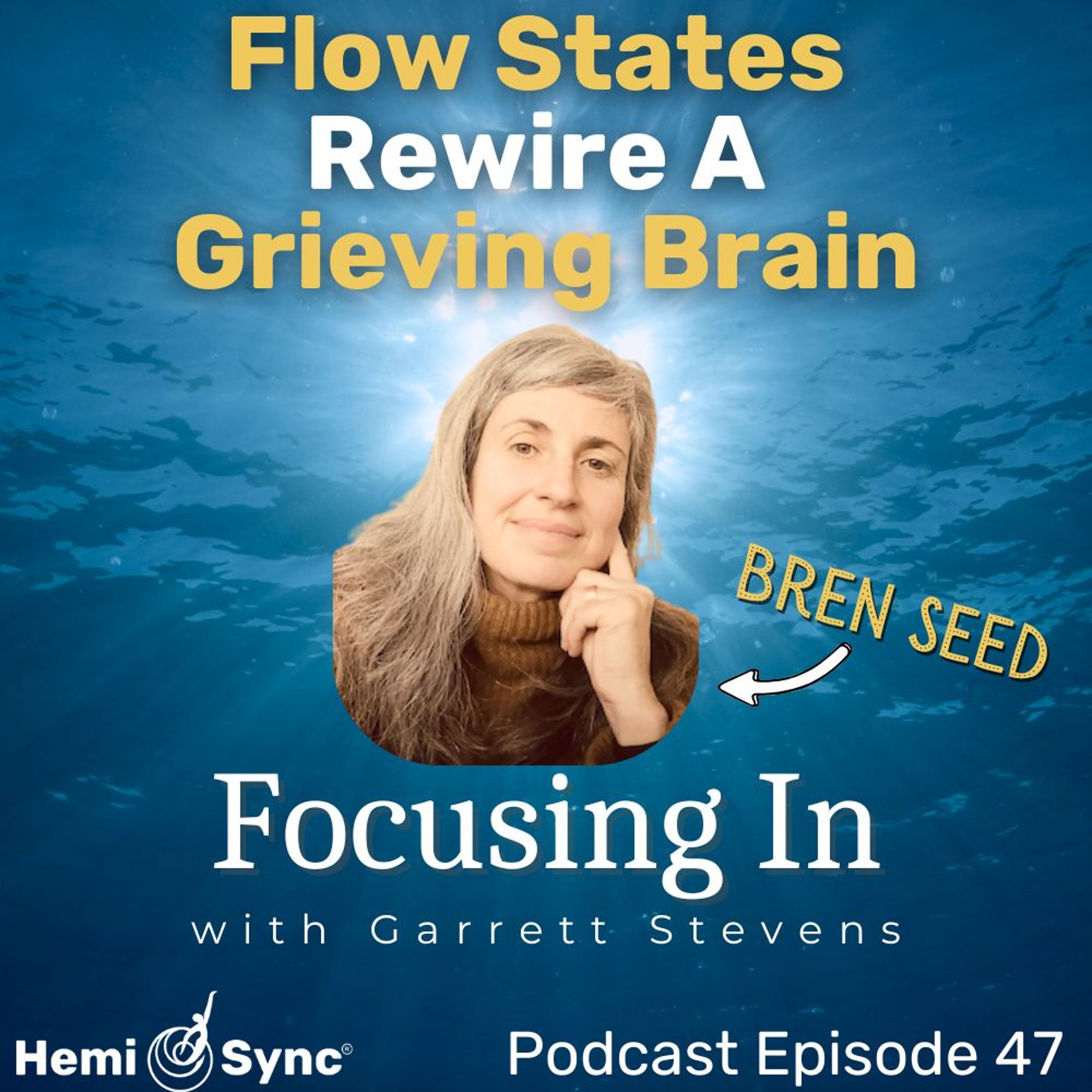 MP3 HS Pod. Ep 47 - Bren Seed The Gift Of Grief