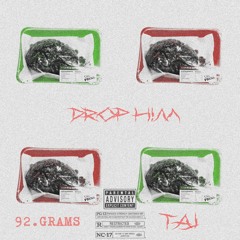 DROP H!M (PROD.92GRAMS)