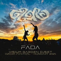 DJ Fada * Ozora Festival 2025 ~ Visium Garden (aug 25)