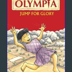 [READ] ⚡ Olympia - Jump For Glory (Olympia - Shoo Rayner) get [PDF]