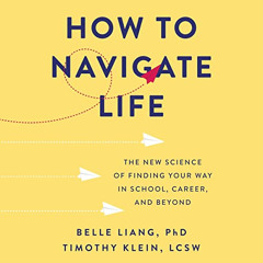 Access EBOOK 📰 How to Navigate Life: The New Science of Finding Your Way in School,