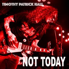 Not Today