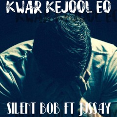 “Kwar kejool eõ” SB ft. JUSSAY ----(2019)original