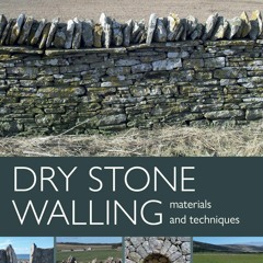 ✔Audiobook⚡️ Dry Stone Walling: Materials and Techniques