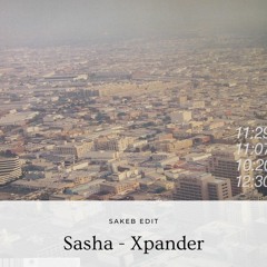 Sasha - Xpander (Sakeb Edit)