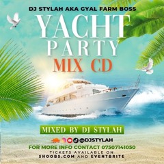 DJ STYLAH YACHT PARTY MIX PART 1