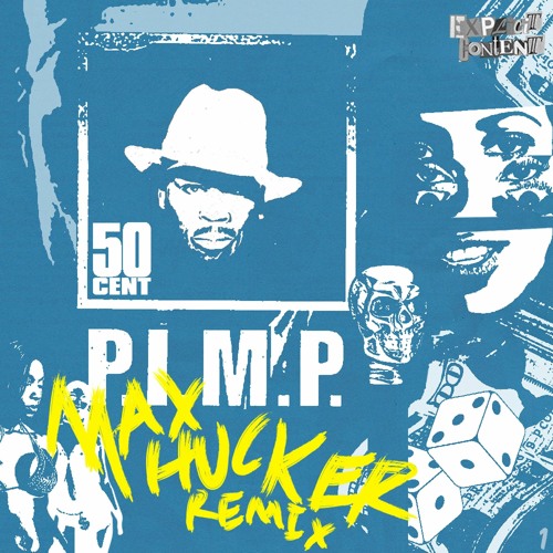 50 Cent - P.I.M.P. (Max Hucker Remix)