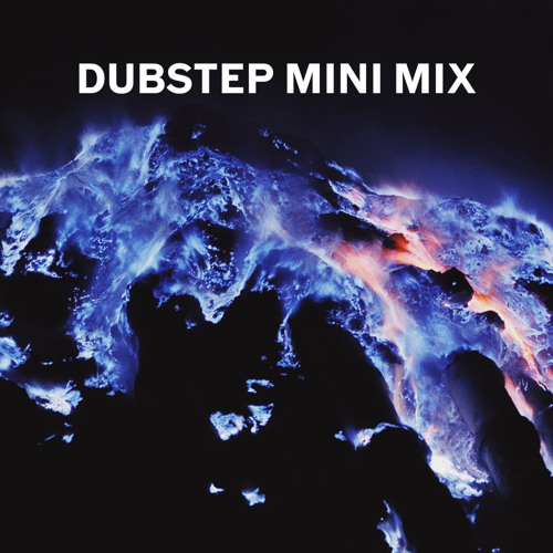 DUBSTEP MINI MIX