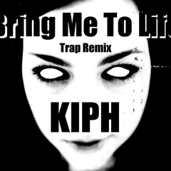 Evanescence - Bring Me To Life (KIPH Trap Remix)