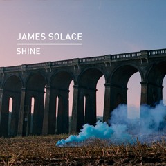 James Solace - Shine