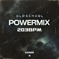OLDSCHOOL POWERMIX Pt.2 (203bpm)