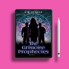 The Grimoire Prophecies by K.A. Denver. Gratis Ebook [PDF]