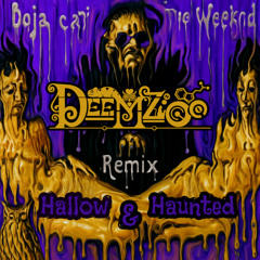 Doja Cat X The Weeknd (DeemZoo Remix)(Hallowed and Haunted)