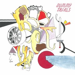 DUMMY TRIALS (full album)