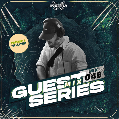 HELLIYEH : Inspira Sounds Guest Mix 049