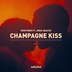 Mortimer - Champagne Kiss (ft. Jodie Abacus)