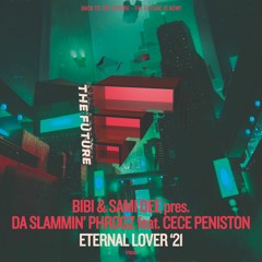 *** BUY NOW *** Bibi & Sami Dee pres. Da Slammin' Phrogz feat. CeCe Peniston - Eternal Lover '21