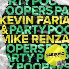 Party Poopers - Kevin Faria & Mike Renza