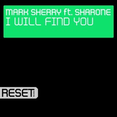 Mark Sherry ft. Sharone - I Will Find You (Outburst Vocal Mix) [2022 Remaster]
