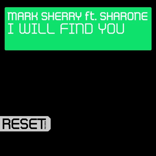 Mark Sherry ft. Sharone - I Will Find You (Outburst Vocal Mix) [2022 Remaster]