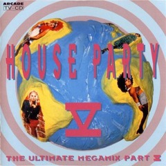HOUSE PARTY - VOL 5 THE ULTIMATE MEGAMIX (TURN UP THE BASS)