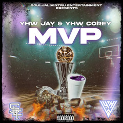 MVP ft. YHW Corey