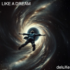 Like a dream