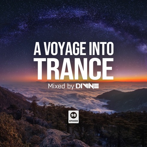 A Voyage Into Trance 098 (Mixed By Divine) (10-10-2022)
