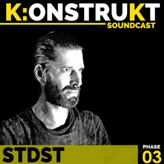 K:ONSTRUKT - Guest Mix by STDST : Phase 03