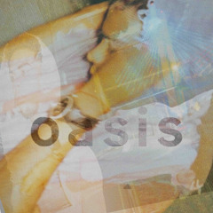 oasis prod. dex0nline + ayokaddy + noabusesex