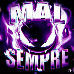 Mal Sempre