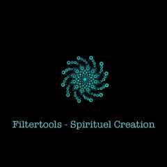 Filtertools - Spirituel Creation
