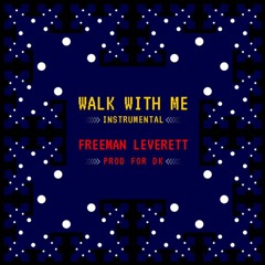 Walk With Me (instrumental)