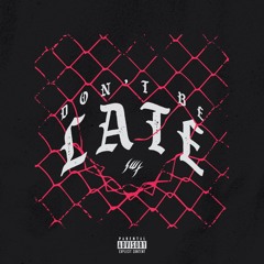 DON'T BE LATE [Finessed By Beed Dollaz]