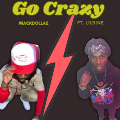 Mack Dollaz - Go Crazy feat. G