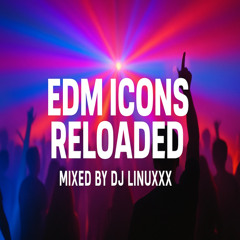 Iconic Voices EDM Reloaded – Mixed by DJ Linuxxx