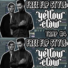 FREE FLP Style: Yellow Claw | TRAP #4 | By Alvisse