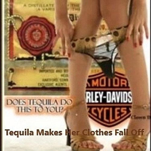 Tequila Makes Her Clothes Fall Off