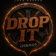 Joar Savge - Drop It (Hard Mix)