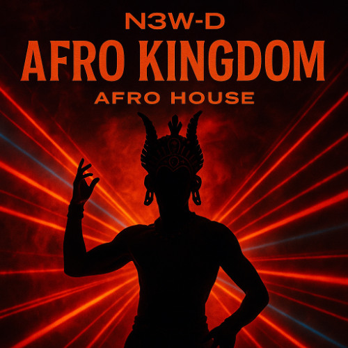 Stream N3W-D | Listen to Afro Kingdom playlist online for free on ...