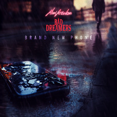 Brand New Phone ( W/ The Bad Dreamers)