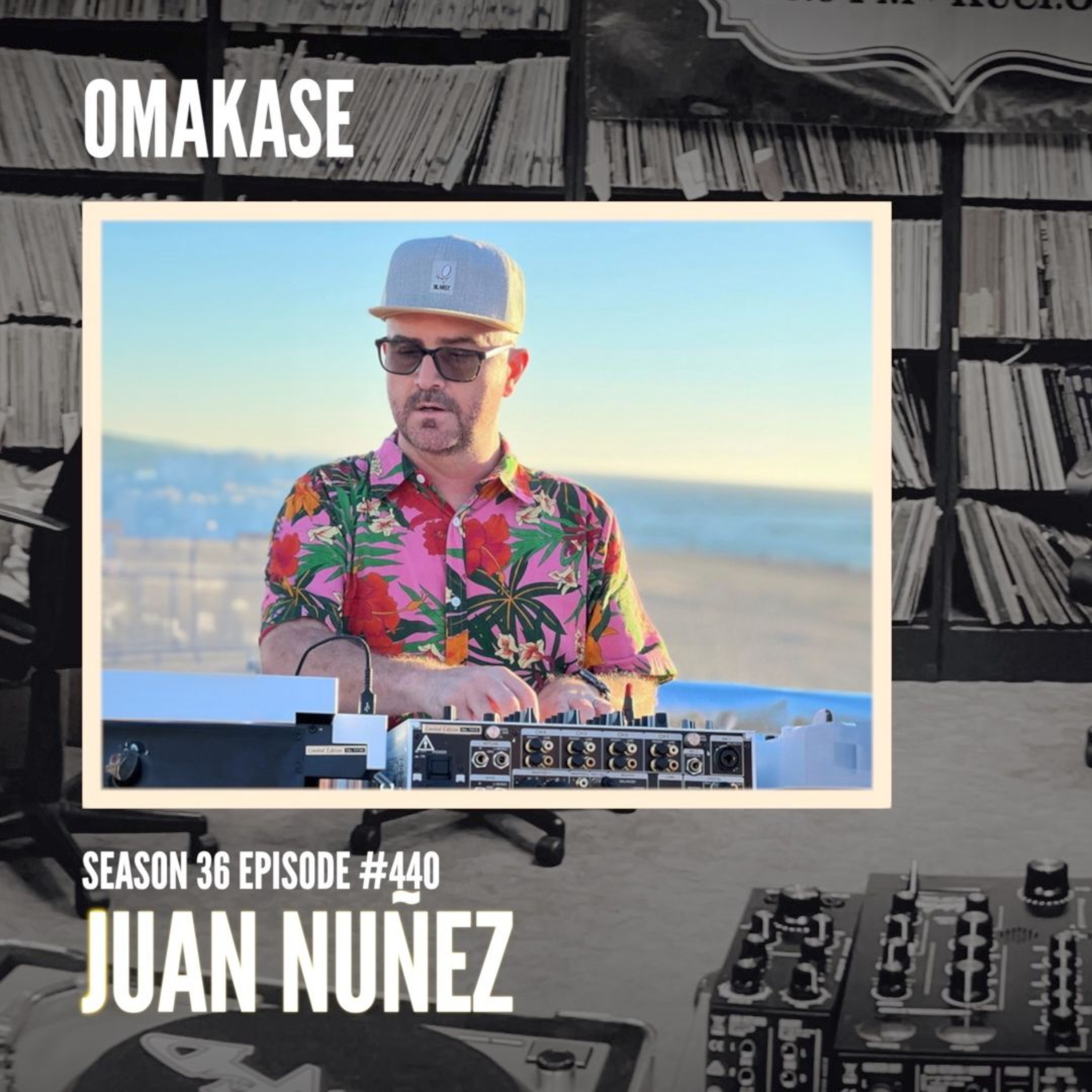 OMAKASE 440, JUAN NUÑEZ episode artwork