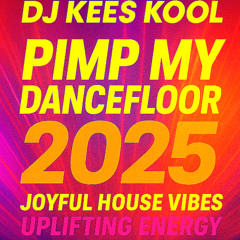 PIMP MY DANCEFLOOR 2025